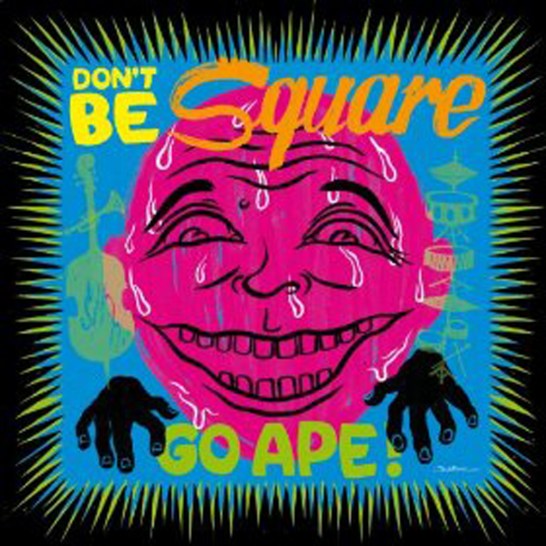 DontBeSquareGoApe