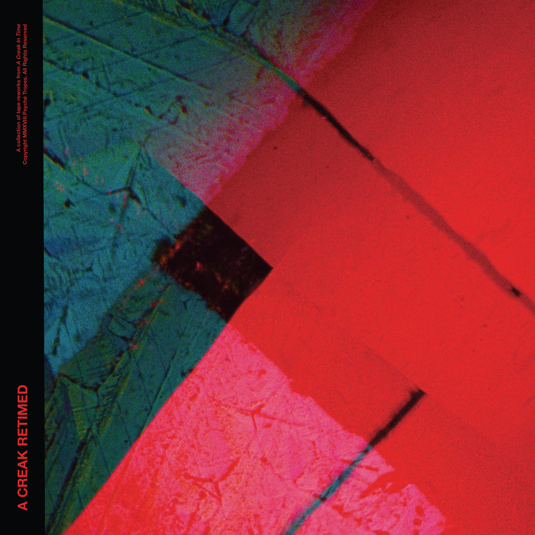 A Creak Retimed: Brand New LP Out Now On Psyché&nbsp;Tropes
